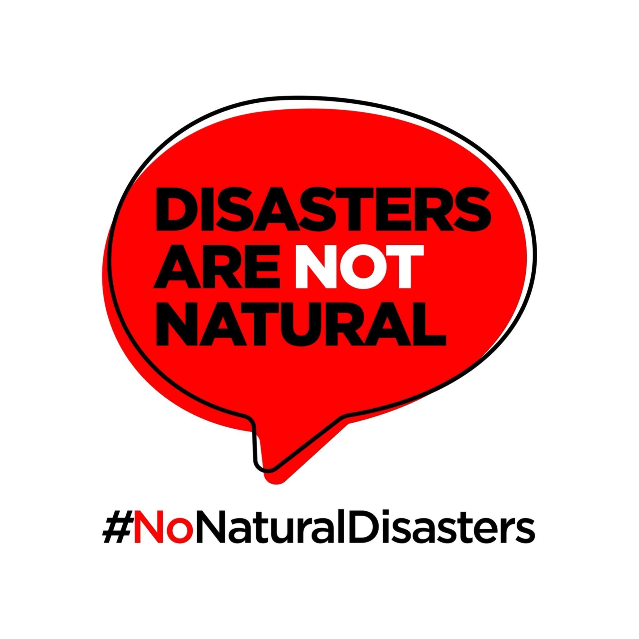Disasters are not natural
